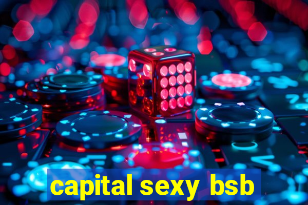 capital sexy bsb